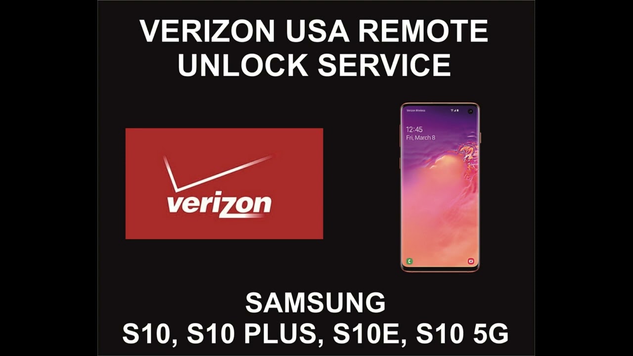 Verizon USA Samsung Unlock Service, Samsung S10, S10 Verizon USA Samsung Unlock Service, Samsung S10, S10