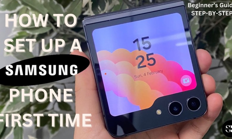 How To Setup A Samsung Galaxy Phone For The First How To Setup A Samsung Galaxy Phone For The First