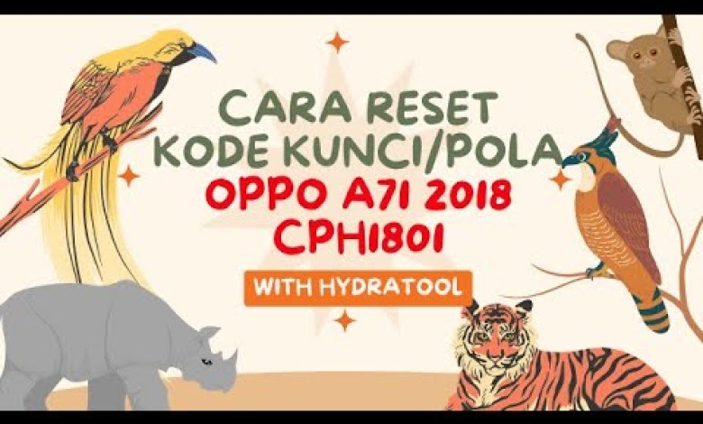 CARA RESET OPPO A71 2018 CPH1801 CARA RESET OPPO A71 2018 CPH1801