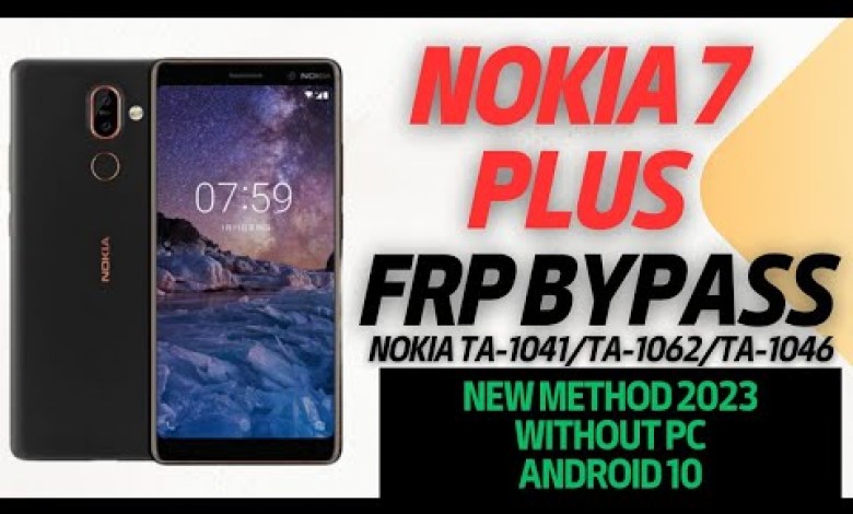 Nokia 7 Plus Google Account/FRP Bypass( Nokia 7 Plus Google Account/FRP Bypass(