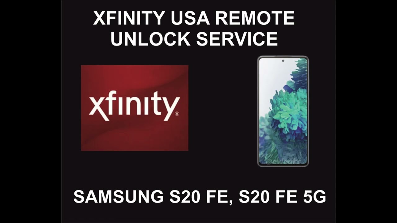 Xfinity USA Samsung Unlock Service, Samsung S20 FE Xfinity USA Samsung Unlock Service, Samsung S20 FE