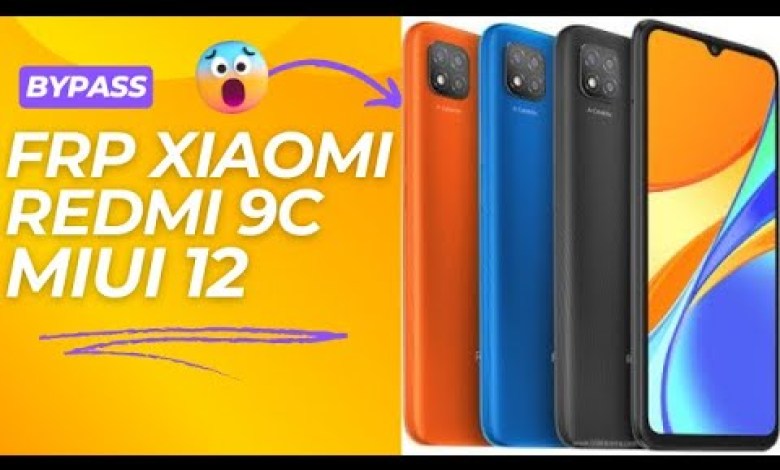 EASY WAY TO BYPASS FRP/GOOGLE ACCOUNT XIAOMI REDMI 9C MIUI EASY WAY TO BYPASS FRP/GOOGLE ACCOUNT XIAOMI REDMI 9C MIUI
