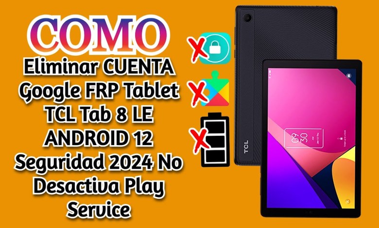 Remove Google ACCOUNT FRP Tablet TCL Tab 8 LE ANDROID Remove Google ACCOUNT FRP Tablet TCL Tab 8 LE ANDROID
