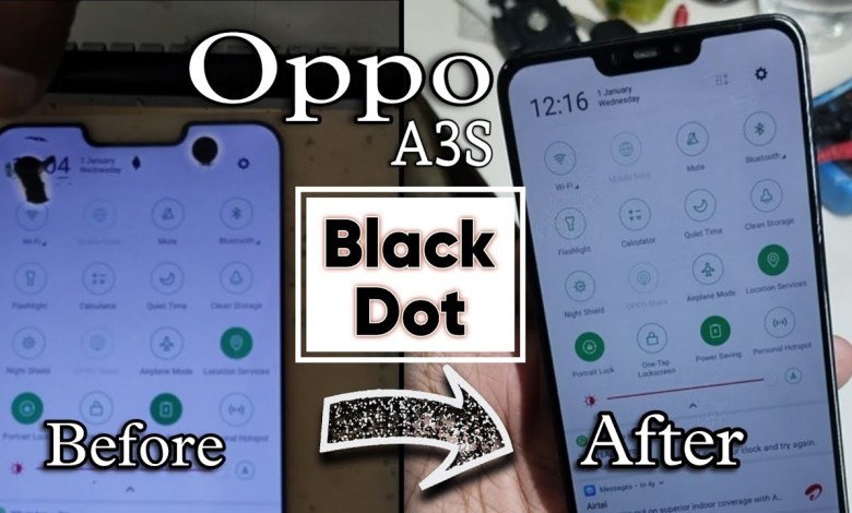 Black Dot Remove | Oppo A3s | oppo | Vivo | samsung | Black Dot Remove | Oppo A3s | oppo | Vivo | samsung |