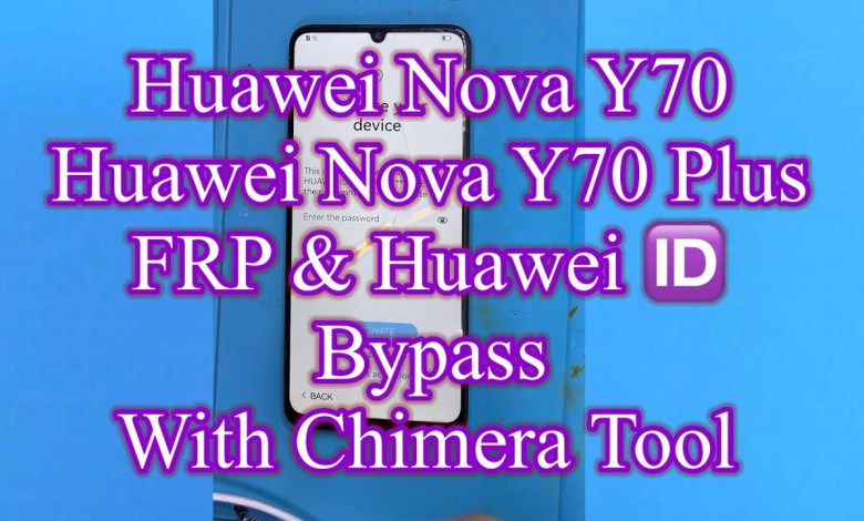 Huawei Nova Y70 FRP Bypass With Chimera tool Huawei Nova Y70 FRP Bypass With Chimera tool