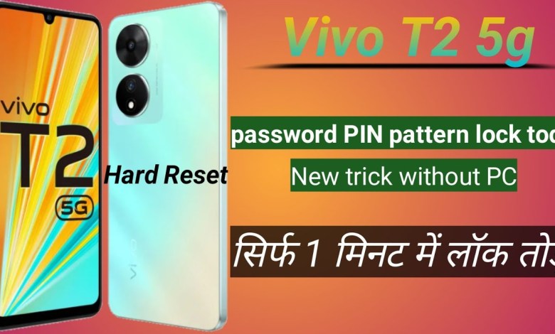 Vivo T2 5g Hard Reset | Vivo T2 5g Lock Remove | Vivo T2 5g Hard Reset | Vivo T2 5g Lock Remove |