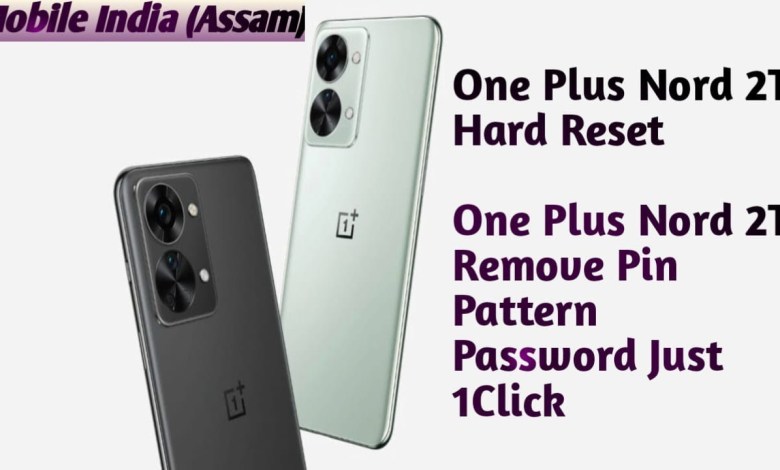 How to Unlock One Plus Nord 2T || One Plus Nord 2T Hard How to Unlock One Plus Nord 2T || One Plus Nord 2T Hard