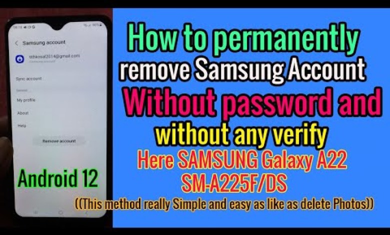 How to permanently remove Samsung Account Without How to permanently remove Samsung Account Without