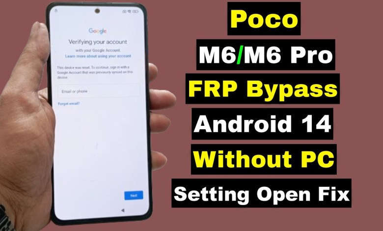 Curious About Bypassing FRP on Poco M6/M6 Pro Without a PC? Android 14 Guide Available! Curious About Bypassing FRP on Poco M6/M6 Pro Without a PC? Android 14 Guide Available!