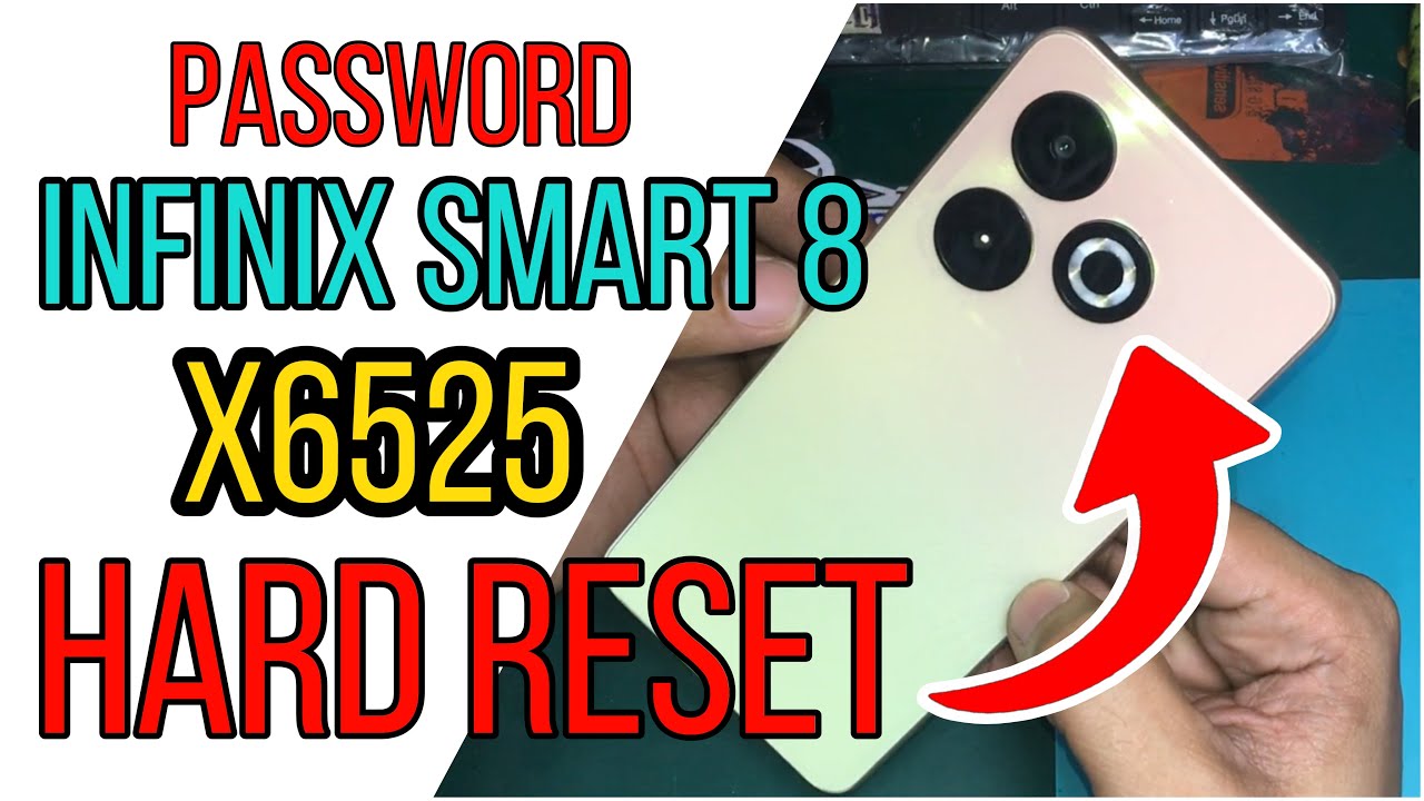 Infinix Smart 8 X6525 Hard Reset Password Infinix Smart 8 X6525 Hard Reset Password
