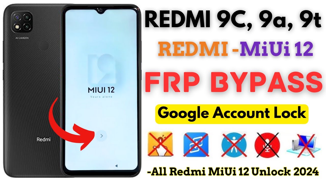 -Unlock Redmi 9c FRP Bypass MiUi 12 Without PC Redmi 9c -Unlock Redmi 9c FRP Bypass MiUi 12 Without PC Redmi 9c