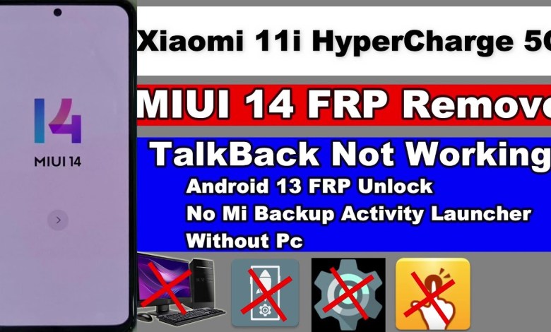 Xiaomi 11i HyperCharge 5G MIUI 14 FRP/Google Account Xiaomi 11i HyperCharge 5G MIUI 14 FRP/Google Account