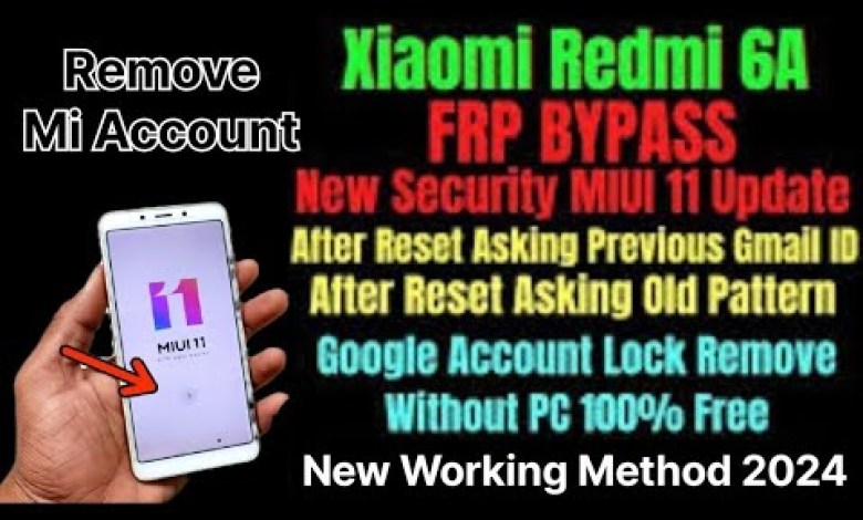 Mi 6A Phone Hard Reset & Frp Bypass 2024/Redmi 6A Phone Mi 6A Phone Hard Reset & Frp Bypass 2024/Redmi 6A Phone