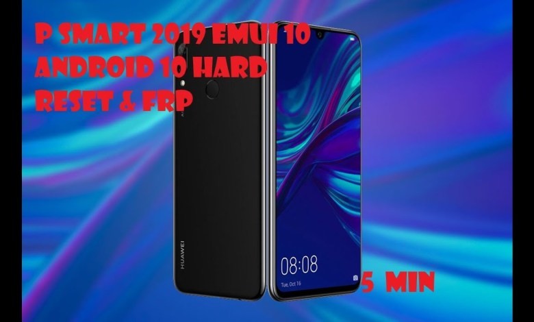 P Smart 2019 EMUI 10 Android 10 FRP & Hard Reset reset P Smart 2019 EMUI 10 Android 10 FRP & Hard Reset reset