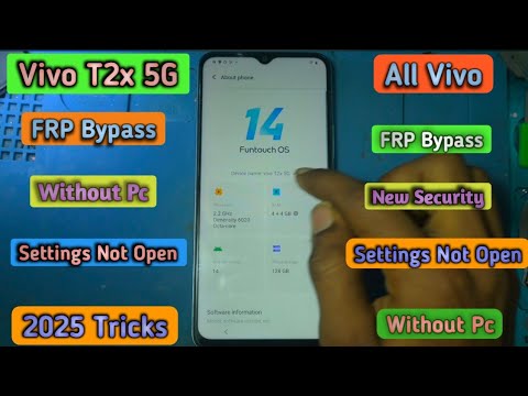 Unlocking Vivo T2x 5G with FRP Bypass: Why Won’t Android 14 Settings Open in 2025? Unlocking Vivo T2x 5G with FRP Bypass: Why Won’t Android 14 Settings Open in 2025?