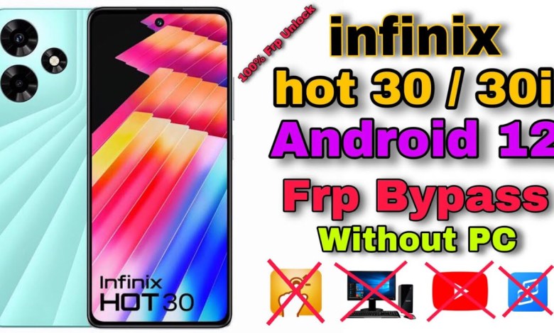 infinix hot 30/30i Android 12 Frp Bypass Without Pc infinix hot 30/30i Android 12 Frp Bypass Without Pc