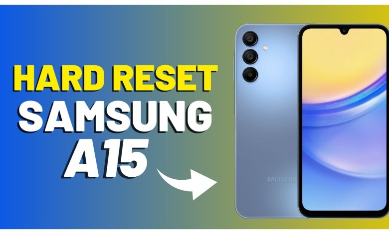 HOW TO FORMAT (HARD RESET) SAMSUNG GALAXY A15 STEP A HOW TO FORMAT (HARD RESET) SAMSUNG GALAXY A15 STEP A