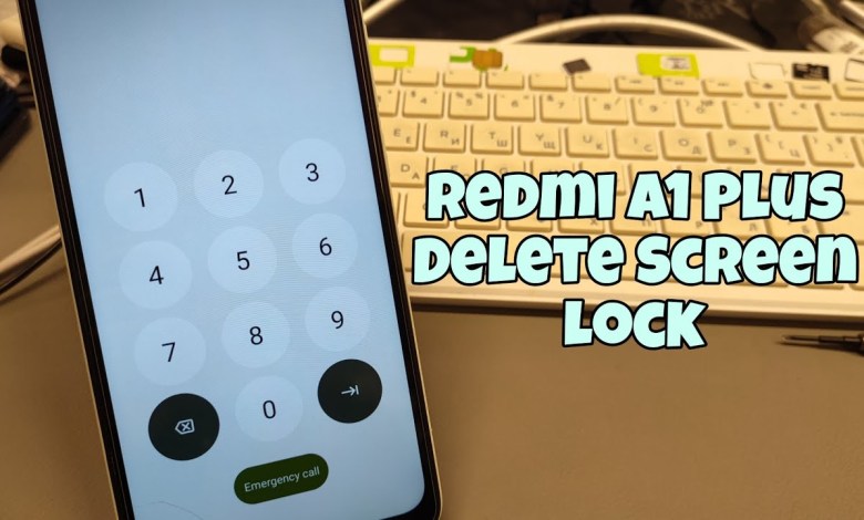 Xiaomi Redmi A1+ (220733SFG), Delete Pin, Pattern, Xiaomi Redmi A1+ (220733SFG), Delete Pin, Pattern,