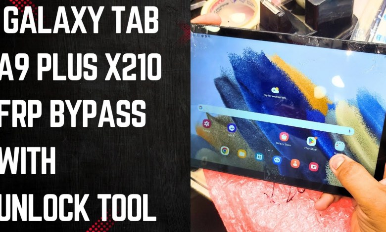 Galaxy Tab A9 Plus X210 FRP Bypass: Discover How to Unlock with Just One Click! Galaxy Tab A9 Plus X210 FRP Bypass: Discover How to Unlock with Just One Click!