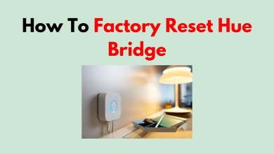 How To Factory Reset Hue Bridge How To Factory Reset Hue Bridge