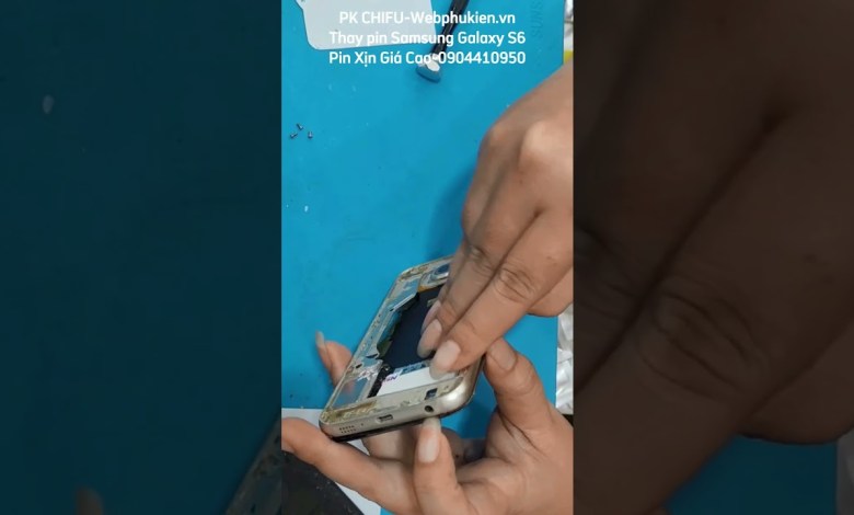 Thay pin Samsung Galaxy S6 Thay pin Samsung Galaxy S6