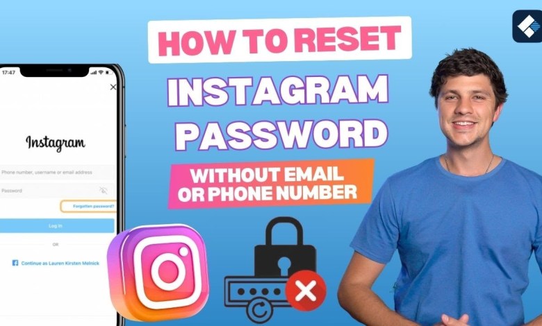 How to Reset Instagram Password Without Email or Phone How to Reset Instagram Password Without Email or Phone