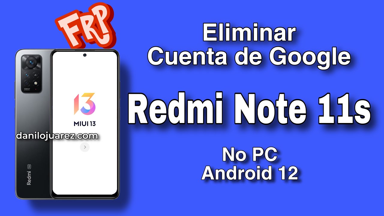 Bypass FRP REDMI NOTE 11s Remove Xiaomi Google Account Bypass FRP REDMI NOTE 11s Remove Xiaomi Google Account