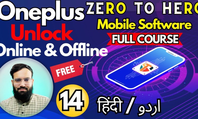 Oneplus Online Unlocking – Zero To Hero Full Course Oneplus Online Unlocking – Zero To Hero Full Course