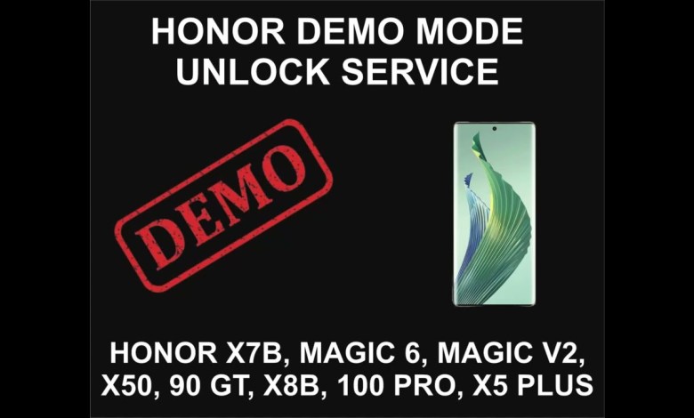 Honor Demo Mode Unlock Service, All Models Honor Demo Mode Unlock Service, All Models