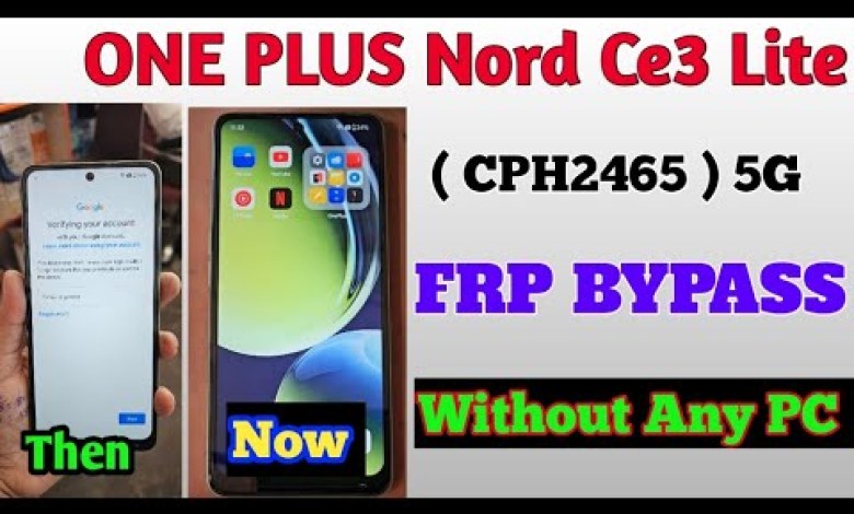 OnePlus Nord Ce3 Lite 5G FRP Bypass Without PC/ OnePlus OnePlus Nord Ce3 Lite 5G FRP Bypass Without PC/ OnePlus