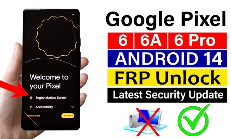 Google Pixel 6/6A/6 Pro : FRP BYPASS – Android 14 Google Pixel 6/6A/6 Pro : FRP BYPASS – Android 14