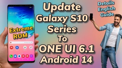 Update & Install ONE UI 6.1 A14 ON Galaxy S10 Update & Install ONE UI 6.1 A14 ON Galaxy S10