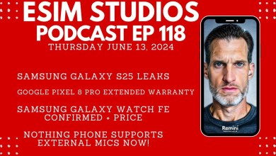 eSIM STUDIOS Podcast Ep 118 | S25 Leaks | Galaxy Watch eSIM STUDIOS Podcast Ep 118 | S25 Leaks | Galaxy Watch