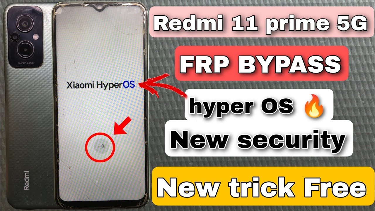 Unlocking Secrets: Hyperos Android 14 FRP Bypass for 2025 on Redmi 11 Prime 5G! Unlocking Secrets: Hyperos Android 14 FRP Bypass for 2025 on Redmi 11 Prime 5G!