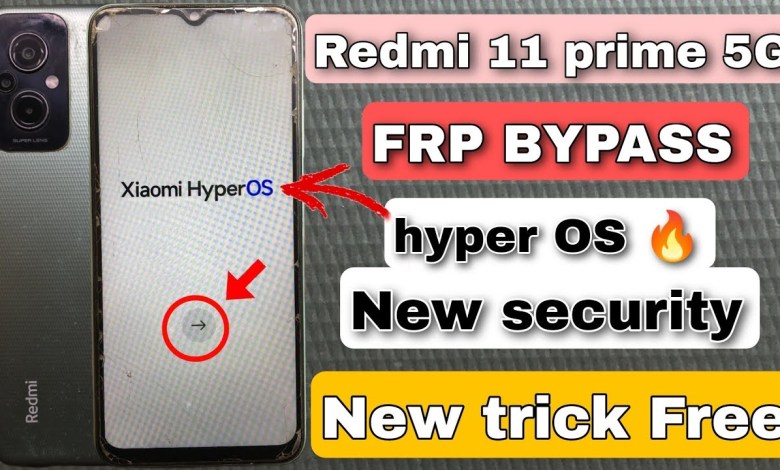 Unlocking Secrets: Hyperos Android 14 FRP Bypass for 2025 on Redmi 11 Prime 5G! Unlocking Secrets: Hyperos Android 14 FRP Bypass for 2025 on Redmi 11 Prime 5G!
