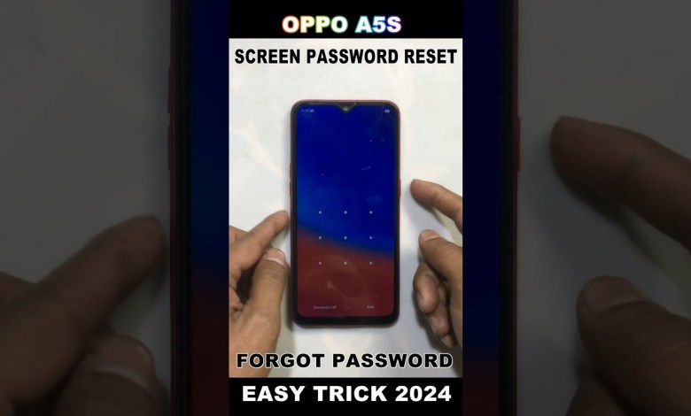 OPPO A5S LOCK SCREEN PASSWORD RESET 2024 OPPO A5S OPPO A5S LOCK SCREEN PASSWORD RESET 2024 OPPO A5S