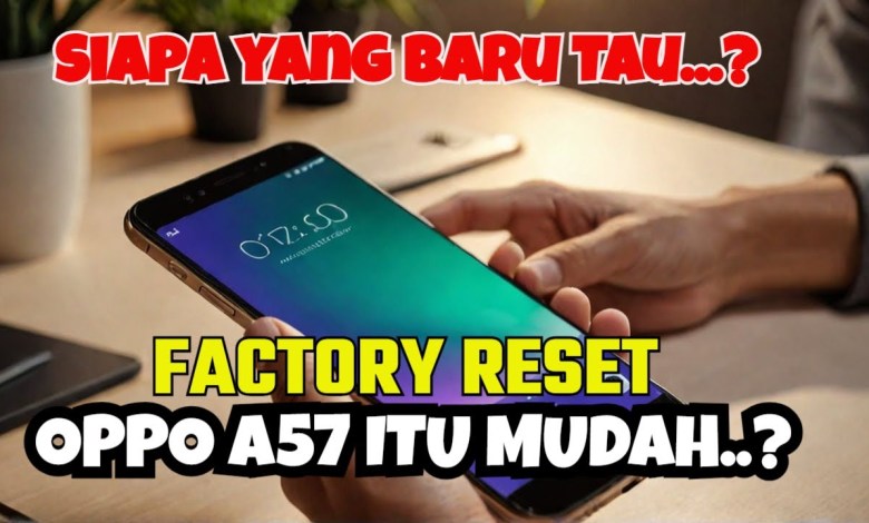 Factory Reset Oppo A57 Without Google Account Verification Factory Reset Oppo A57 Without Google Account Verification
