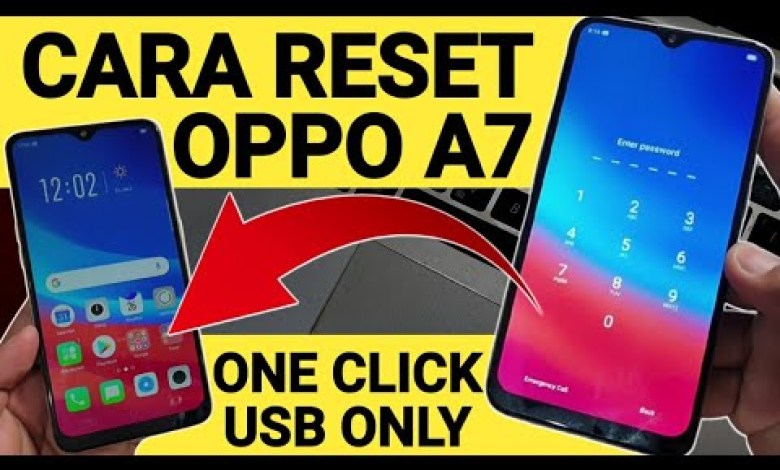 How to Reset Oppo A7 Forgot Screen Lock Without Disassembling One How to Reset Oppo A7 Forgot Screen Lock Without Disassembling One