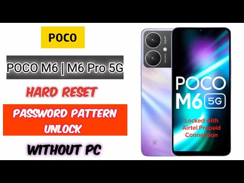 Poco M6 Hard Reset | Poco M6 | M6 Pro Password Unlock Poco M6 Hard Reset | Poco M6 | M6 Pro Password Unlock