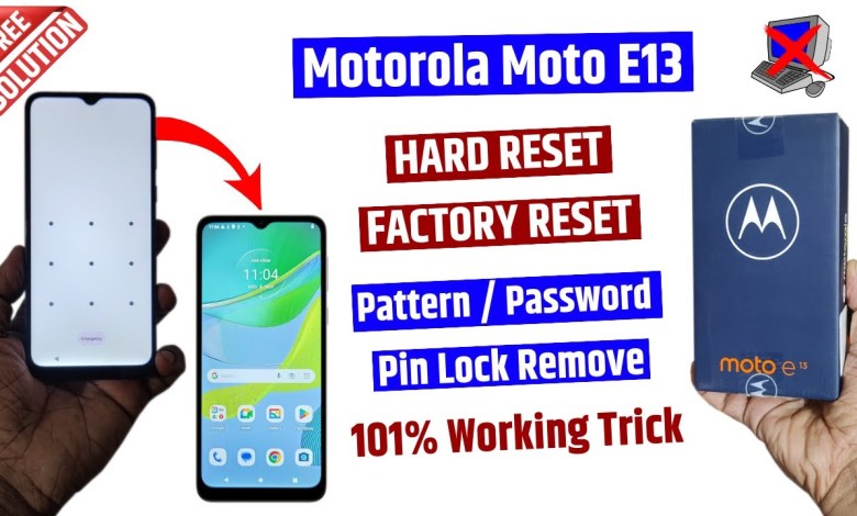 Motorola Moto E13 Factory Reset | Moto E13 Reset & Motorola Moto E13 Factory Reset | Moto E13 Reset &