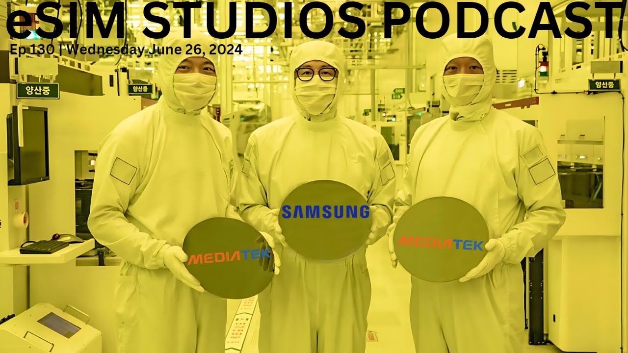 eSIM STUDIOS Podcast Ep 130 | Samsung Could Use eSIM STUDIOS Podcast Ep 130 | Samsung Could Use