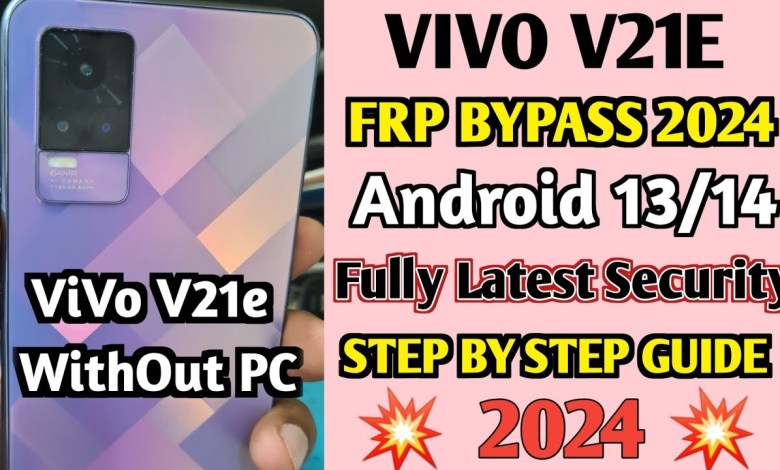 Vivo V21e Frp Bypass Android 12/13/14 All Versions Vivo V21e Frp Bypass Android 12/13/14 All Versions