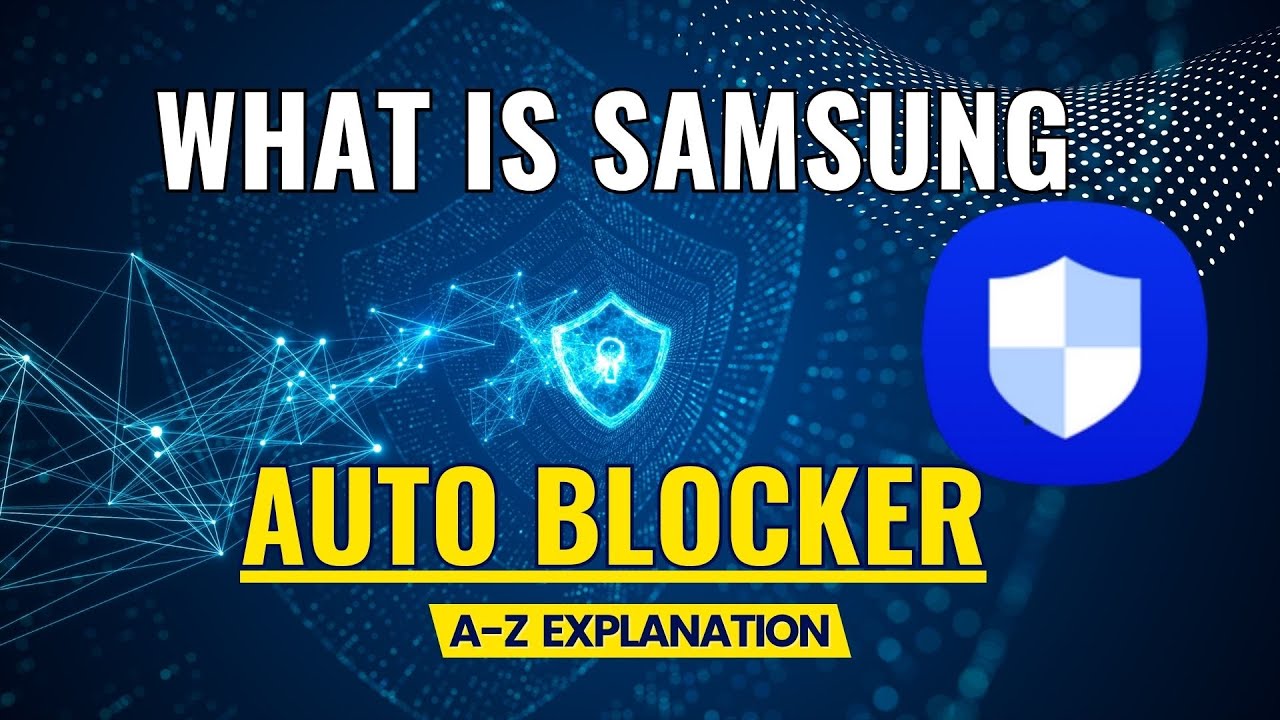 What is Samsung Auto Blocker? Mitigating Zero Click What is Samsung Auto Blocker? Mitigating Zero Click