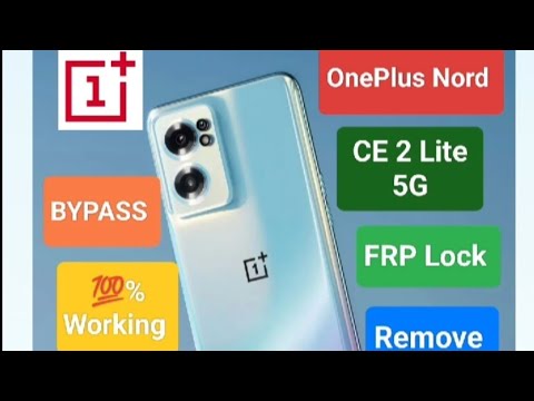 OnePlus Nord CE 2 lite 5G FRP Bypass | OnePlus Nord CE OnePlus Nord CE 2 lite 5G FRP Bypass | OnePlus Nord CE