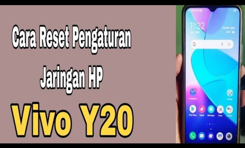 Cara Reset Pengaturan Jaringan HP Vivo Y20 Cara Reset Pengaturan Jaringan HP Vivo Y20