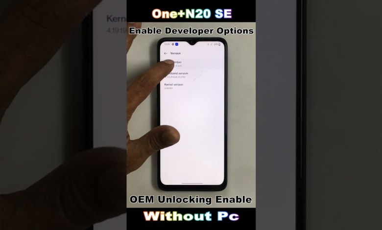 Oneplus Nord N20 Se OEM Unlocking Enable / Developer Oneplus Nord N20 Se OEM Unlocking Enable / Developer