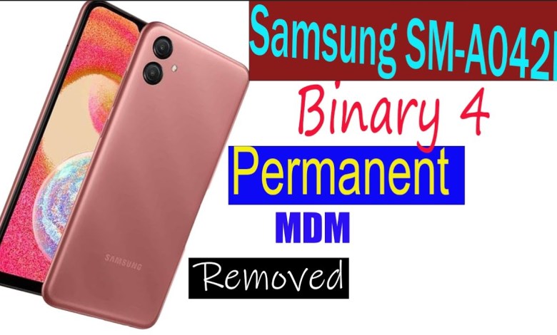 Samsung A042F binary 4 How to remove MDM permanent on Samsung A042F binary 4 How to remove MDM permanent on