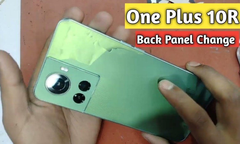 One Plus 10R Back Panel Change | 1+10R Back Panel One Plus 10R Back Panel Change | 1+10R Back Panel