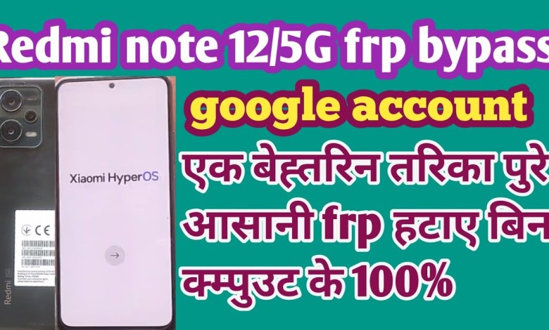 Bypass Redmi Note 12 FRP Lock (Android 13)Redmi note 12 Bypass Redmi Note 12 FRP Lock (Android 13)Redmi note 12