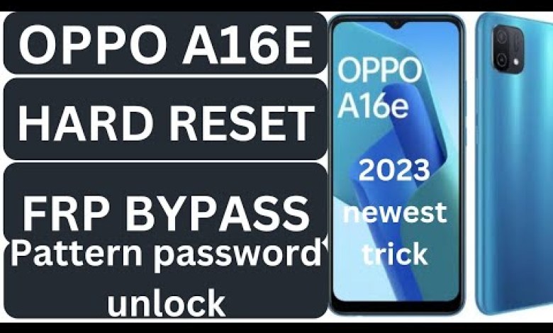 Oppo a16e Hard reset | oppo a16e frp bypass|oppo a16e Oppo a16e Hard reset | oppo a16e frp bypass|oppo a16e